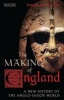 The Making of England - A New History of the Anglo-Saxon World (Hardcover) - Mark Atherton Photo