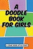 A Doodle Book for Girls (Paperback) - Art Journaling Sketchbooks Photo