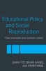 Education Policy and Social Reproduction - Class Inscription and Symbolic Control (Paperback) - John Fitz Photo