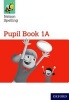 Nelson Spelling Pupil Book 1A Year 1/P2 (Red Level) (Paperback, New edition) - John Jackman Photo