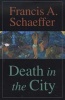 Death in the City (Paperback) - Francis A Schaeffer Photo