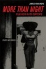 More Than Night - Film Noir in Its Contexts (Paperback, 2nd Revised edition) - James Naremore Photo