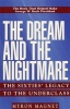 The Dream and the Nightmare - The Sixties' Legacy to the Underclass (Paperback, New edition) - Myron Magnet Photo