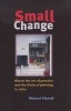 Small Change - About the Art of Practice and the Limits of Planning in Cities (Paperback) - Nabeel Hamdi Photo