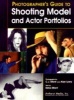 Photographer's Guide to Shooting Model and Actor Portfolios (Paperback) - Edna Elfont Photo