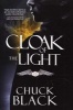 Cloak of the Light (Paperback) - Chuck Black Photo