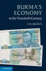 Burma's Economy in the Twentieth-Century (Paperback, New) - Ian Brown Photo