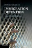 Immigration Detention - Law, History, Politics (Paperback) - Daniel Wilsher Photo