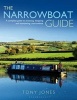 The Narrowboat Guide - A Complete Guide to Choosing, Designing and Maintaining a Narrowboat (Paperback) - Tony Jones Photo