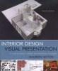 Interior Design Visual Presentation - A Guide to Graphics, Models & Presentation Techniques (Paperback, 4th Revised edition) - Maureen Mitton Photo