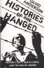 Histories of the Hanged - Britain's Dirty War in Kenya and the End of Empire (Paperback, New ed) - David Anderson Photo