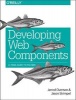 Developing Web Components - From jQuery to Polymer (Paperback) - Jarrod Overson Photo