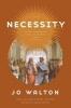 Necessity (Hardcover) - Jo Walton Photo