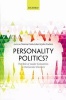 Personality Politics? - The Role of Leader Evaluations in Democratic Elections (Hardcover) - Marina Costa Lobo Photo