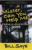 Mister Can You Help Me? (Paperback) - Bill Saye Photo