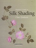 Beginner's Guide to Silk Shading (Paperback) - Clare Hanham Photo