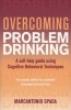 Overcoming Problem Drinking (Hardcover) - Marcantonio Spada Photo