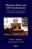 Meaning, Mind, and Self Transformation - Psychoanalytic Interpretation and the Interpretation of Psychoanalysis (Paperback) - Victor L Schermer Photo