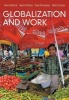 Globalization and Work (Paperback, New) - Steve Williams Photo