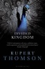 Divided Kingdom (Paperback) - Rupert Thomson Photo