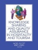 Knowledge Sharing and Quality Assurance in Hospitality and Tourism (Paperback) - Noel Scott Photo