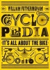 Cyclopedia - It's All about the Bike (Paperback) - William Fotheringham Photo