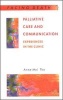 Palliative Care and Communication - Experiences in the Clinic (Paperback) - Anne Mei The Photo