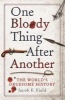 One Bloody Thing After Another - The World's Gruesome History (Paperback) - Jacob F Field Photo