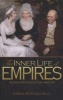 The Inner Life of Empires - An Eighteenth-Century History (Paperback) - Emma Rothschild Photo