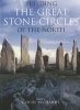 Building the Great Stone Circles of the North (Paperback, New) - Colin Richards Photo