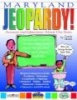 Maryland Jeopardy ! - Answers & Questions about Our State! (Paperback) - Carole Marsh Photo