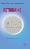 Rethinking ADHD - From Brain to Culture (Paperback, First) - Sami Timimi Photo