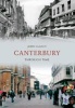 Canterbury Through Time (Paperback) - John Clancy Photo