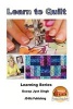 Learn to Quilt (Paperback) - Dueep Jyot Singh Photo