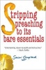 Stripping Preaching to its Bare Essentials (Paperback) - Simon Coupland Photo