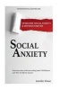 Social Anxiety - Overcome Social Anxiety & Shyness Forever (Paperback) - Jennifer Alison Photo