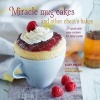 Miracle Mug Cakes and Other Cheat's Bakes - 28 Quick and Easy Recipes for Tasty Treats (Hardcover) - Suzy Pelta Photo