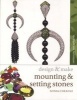 Mounting and Setting Stones (Paperback) - Sonia Cheadle Photo