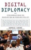 Digital Diplomacy - Conversations on Innovation in Foreign Policy (Paperback) - Andreas Sandre Photo