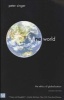 One World - The Ethics of Globalization (Paperback, 2nd Revised edition) - Peter Singer Photo