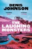 The Laughing Monsters (Paperback) - Denis Johnson Photo