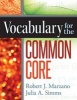 Vocabulary for the Common Core (Paperback) - Robert J Marzano Photo