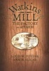 Watkins Mill - The Factory on the Farm (Paperback) - Louis W Potts Photo