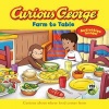 Curious George Farm to Table (CGTV 8x8) (Paperback) - H A Rey Photo