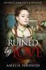 Ruined by Love - Regency Romance & Mystery (Paperback) - Amelia Fernside Photo