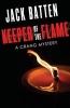 Keeper of the Flame (Paperback) - Jack Batten Photo