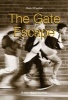 The Gate Escape - A Play About Truancy (Paperback) - Mark Wheeller Photo