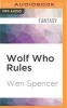 Wolf Who Rules (MP3 format, CD) - Wen Spencer Photo