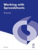 Working with Spreadsheets Tutorial (Paperback) - Wendy Yates Photo