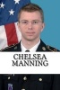 Chelsea Manning - A Biography (Paperback) - Travis Bailey Photo